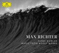 Max Richter - Three Worlds: Music From Woolf Works