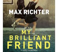 Max Richter My Brilliant Friend CD New 2019