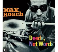 Max Roach - Deeds, Not Words (Limited Edition) [VINYL]