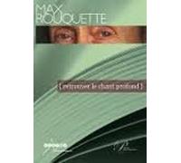 Max Rouquette : Retrouver le Chant Profond