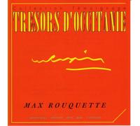 Max Rouquette - Trésors d'Occitanie Max Rouquette