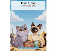 Max & Sky: Reisen um die Welt - Ein Mal- & Mitmach-Buch für Kinder ab 2 Jahren