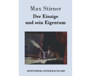 Max Stirner - Der Einzige und sein Eigentum - New paperback or softbac - X555z