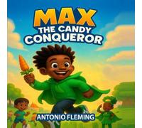 Max The Candy Conqueror