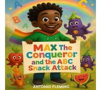 Max the Conqueror and the ABC Snack Attack