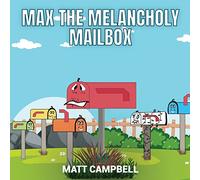 Max the Melancholy Mailbox