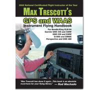 Max Trescott's GPS and WAAS Instrument Flying Handbook by Max Trescott (2009-01-01)