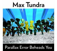 Max Tundra Parallax Error Beheads You Vinyl LP Orange Colour 2022 NEW