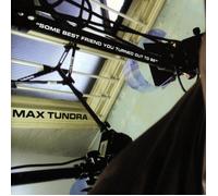 Max Tundra Some Best Friend You Turned Out to Be (Vinyl) (US IMPORT)