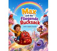 Max und der fliegende Rucksac