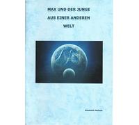 Max und der Junge von einem anderen Stern