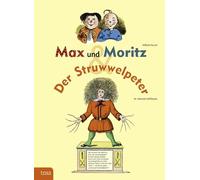 Max und Moritz & Der Struwwelpeter