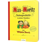 Max und Moritz - Eine Bubengeschichte in sieben Streichen: Pappe-Ausgabe | Bilderbuch-Klassiker