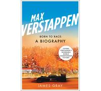 Max Verstappen: Born to Race: A Biography by James Gray (English) Paperback Book