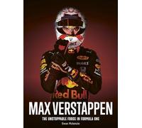 Max Verstappen: The unstoppable force in Formula One