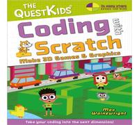 Max Wainewright Coding with Scratch - Make 3D Games & Graphics : Take your coding Max Wainewright Multicolor