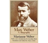 Max Weber: A Biography – Routledge