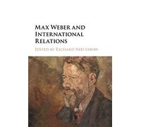 Max Weber and International Relations