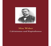 Max Weber Calvinismus und Kapitalismus Paperback Book Max Weber Multicolor