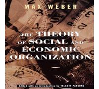 Max Weber The Theory of Social & Economic Organization Paperback Book Max Weber Multicolor