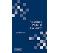 Max Weber's Politics Civil Society