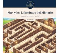Max y los Laberintos del Misterio: Libro de laberintos difíciles para niños de 8 a 12 años · 50 retos para poner a prueba tu ingenio (Serie Fun)