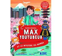 Max youtubeur : le mystère du manga: Une enquête bilingue