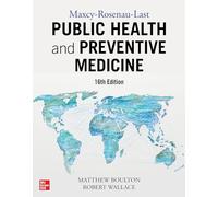 Maxcy-Rosenau-Last Public Health and Preventive Medicine: Sixteenth Edition