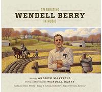 MAXFIELD/KOCHERHANS - Celebrating Wendell Berry in Music
