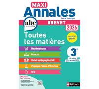 Maxi Annales Brevet 2026 - Corrigé: 100 sujets (dont Brevet 2025)