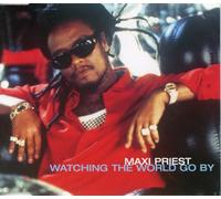 Maxi Priest - Maxi Priest - Watching the World Go By - Single