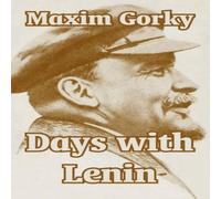 Maxim Gorky Days with Lenin Paperback Book Maxim Gorky Multicolor