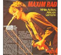 Maxim Rad - White Action, African Lemons