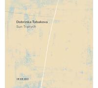 Dobrinka Tabakova & BBC Concert Orchestra – Sun Triptych – CD (2025)