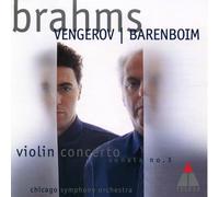 Maxim Vengerov, Daniel Barenboim - Brahms: Violin Concerto, Sonata No. 3