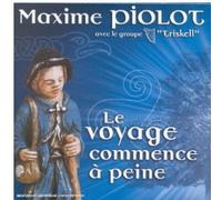 Maxime Piolot - Le Voyage Commence a Peine