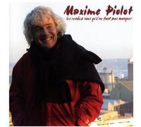 Maxime Piolot - Les Rendez-Vous Qu'il Ne Faut Pas M
