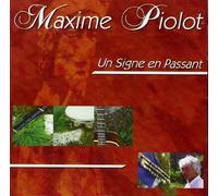 Maxime Piolot - Un Signe en Passant