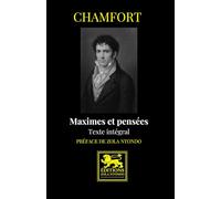Maximes et Pensées: Texte intégral - Préface de Zola Ntondo