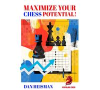 Maximise Your Chess Potential