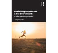 Maximising Performance in Hot Environments: A Problem-Based Learning Approach – Routledge