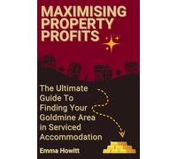 Maximising Property Profits: The Ultimate Guide to Finding Your Goldmine Area in Serviced Accommodation