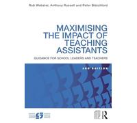 Maximising the Impact of Teaching Assistants: Guidance for school leaders and teachers