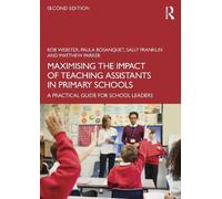 Maximising the Impact of Teaching Assistants in Primary Schools: A Practical Guide for School Leaders