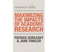 Maximizing the Impacts of Academic Research: 13 (Macmillan Research Skills)