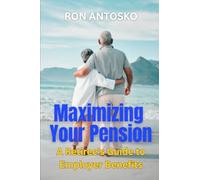 Maximizing Your Pension: A Retiree's Guide to Employer Benefits