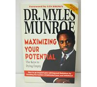 Maximizing Your Potential: The Keys to Dying Empty (Finding Your Future Series)