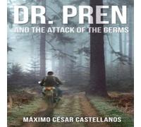Maximo Cesar Castellanos DR. PREN & THE ATTACK OF THE GERMS N/A Book Maximo Cesar Castellanos Multicolor