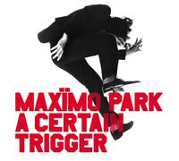 Maxïmo Park : A Certain Trigger/Missing Songs (20th Anniversary Edition) CD