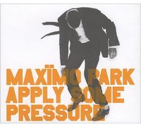 Maximo Park - Apply Some Pressure -2tr-